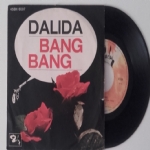 DALIDA - Bang Bang / Il mio male sei.