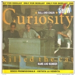 Curiosity Killed The Cat ‎ Ball And Chain / Name And Number