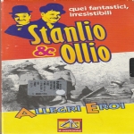 STANLIO & OLLIO - Allegri eroi