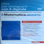 3 Matematica.azzurro Seconda edizione Idee per insegnare con il digitale EBook per linsegnante  9788808301437