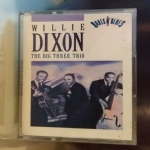 THE BIG THREE TRIO - Willie Dixon