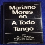 MARIANO MORES en - A TODO TANGO - MC CASSETTA TAPE - Industria Argentina 17117