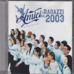 AMICI - I RAGAZZI DEL 2003