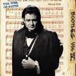 JOHNNY CASH - THE SOUL OF THE TRUTH Bootleg vol. IV