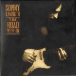SONNY LANDRETH - THE ROAD WE’RE ON