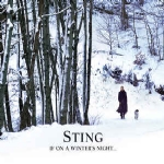 STING - IF ON A WINTER’S NIGHT...