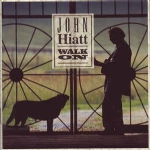 JOHN HIATT - WALK ON