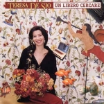 TERESA DE SIO - UN LIBERO CERCARE