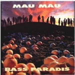 MAU MAU - BASS PARADIS