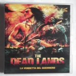 THE DEAD LANDS - LA VENDETTA DEL GUERRIERO