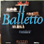 IL BALLETTO - 3 LP