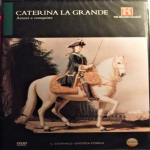 CATERINA LA GRANDE - Amori e conquiste