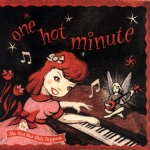 ONE HOT MINUTE