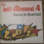 INTI-ILLIMANI 4, hacia la libertad -LP 33 giri