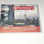 2059: CRONACHE DAL FUTURO n. 1 - La citt�