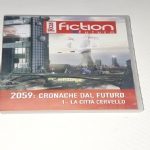 2059: CRONACHE DAL FUTURO n. 1 - La citt