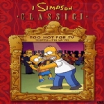 I Simpson - Classici - Too hot for tv