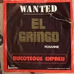 Wanted El Gringo Discoteque Express VINILE 45 GIRI