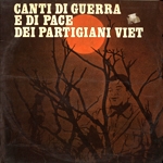 CANTI DI GUERRA E DI PACE DEI PARTIGIANI VIET