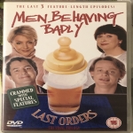 Men behaving badly: Last orders - The final trilogy DVD