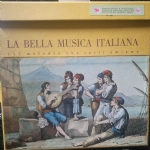 LA BELLA MUSICA ITALIANA - 117 MELODIE
