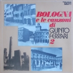 Bologna e le canzoni di Quinto Ferrari 2