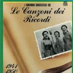 I Grandi Successi De Le Canzoni Dei Ricordi 1941 1950