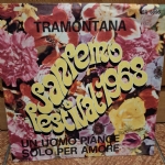 Tramontana / Un Uomo Piange solo per amore