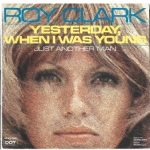 Yesterday When I Was Young / Just Another Man
