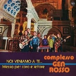 Gen Rosso*  Noi Veniamo A Te... Messa Per Coro E Lettore