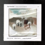 Giya Kanchel: Themes from the Songbook cd