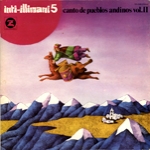 INTI ILLIMANI 5 - CANTO DE PUEBLOS ANDINOS VOL. II